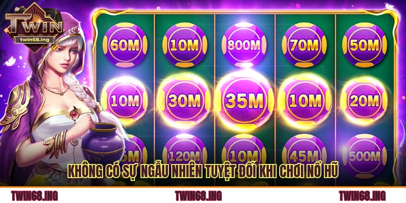 Sự Thật Về Các “Dây Thắng/Thua” Trong Game Nổ Hũ 1 Không có sự ngẫu nhiên tuyệt đối khi chơi nổ hũ