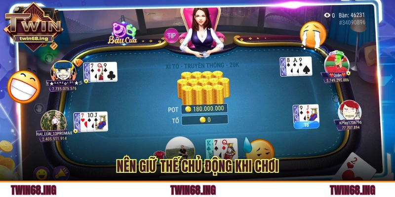 Nghệ Thuật “Giữ Bài” Và “Dẫn Bài” Để Làm Chủ Ván Đấu 2 Nên giữ thế chủ động khi chơi